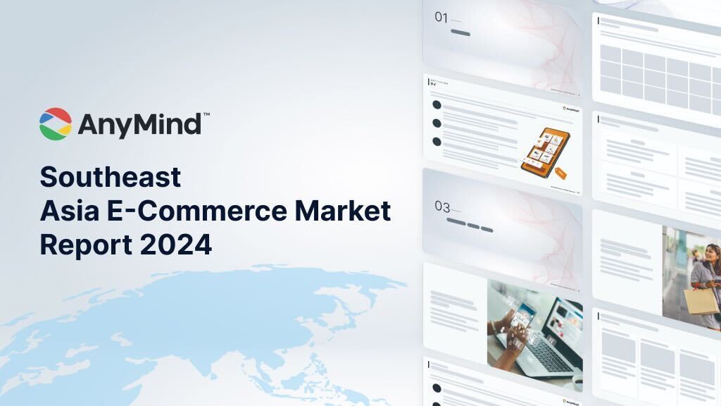 AnyMind Group merilis laporan “The Southeast Asian E-Commerce Landscape 2024”